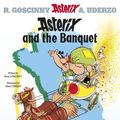 Cover Art for B00HVEZ5RG, Asterix and the Banquet: Bk. 5 by Rene Goscinny, Albert Uderzo