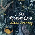 Cover Art for 9781925095012, The Minnow by Diana Sweeney