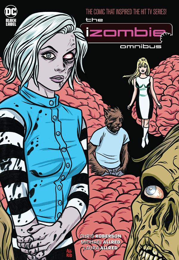 Cover Art for 9781779523440, iZombie: The Complete Series Omnibus (2023 Edition) by Chris Roberson