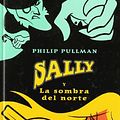 Cover Art for 9788495618436, Sally La Sombra del Norte by Philip Pullman