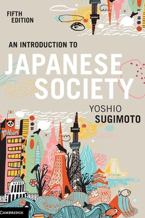 Cover Art for 9781108724746, An Introduction to Japanese Society by Yoshio Sugimoto