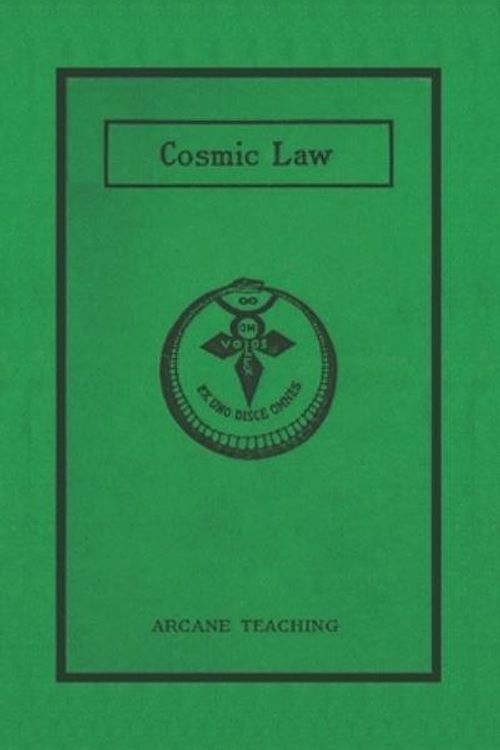 Cover Art for 9798717669054, The Cosmic Laws: Being Volume Two Of The Arcane Teaching Or Secret Doctrine Of Ancient Atlantis, Egypt, Chaldea and Greece by William Walker Atkinson