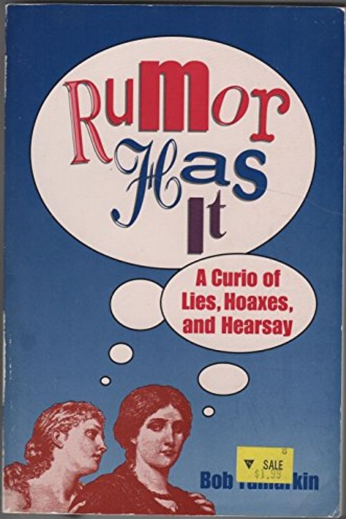 Cover Art for 9780671850333, Rumor Has it: A Curio of Lies, Hoaxes, and Hearsay by Krantz