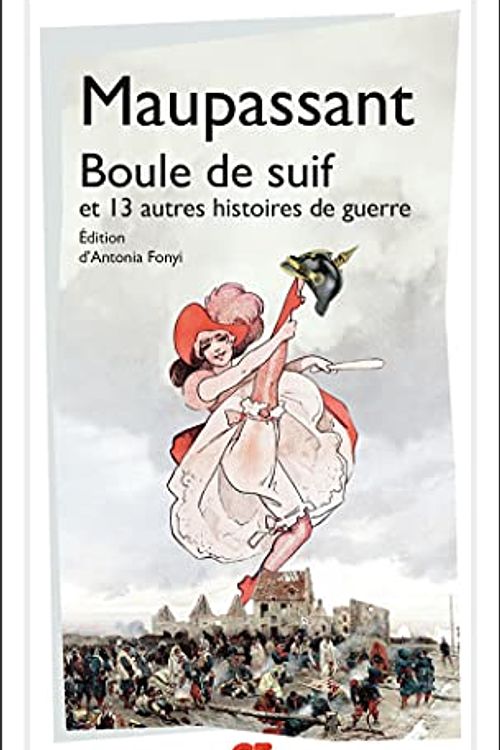 Cover Art for 9782080256119, Boule de suif et autres histoires de guerre by Guy De Maupassant