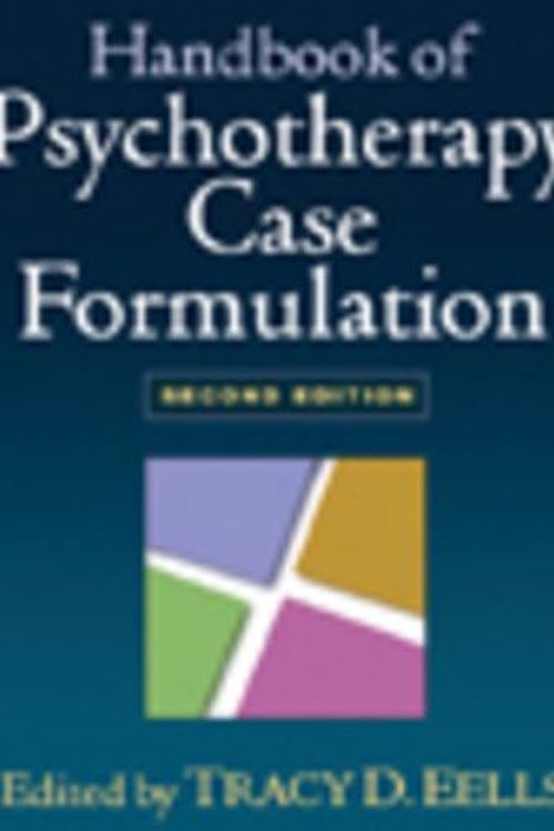 Cover Art for 9781593856236, Handbook of Psychotherapy Case Formulation by Tracy D. Eells