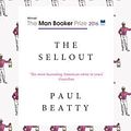 Cover Art for 9781786070159, The Sellout by Paul Beatty