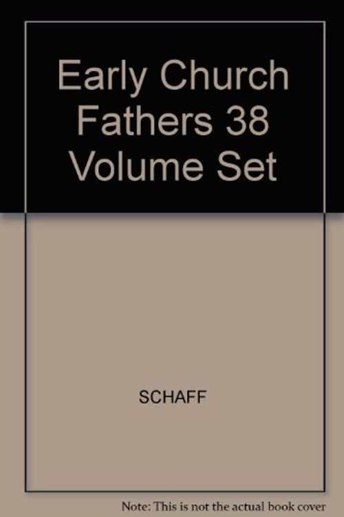 Cover Art for 9780802881304, Early Church Fathers 38 Volume Set by SCHAFF