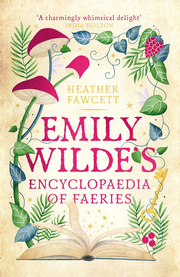 Cover Art for 9780356519135, Emily Wilde's Encyclopaedia of Faeries by Heather Fawcett