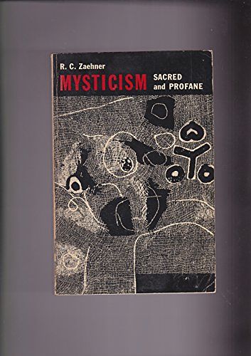 Cover Art for 9780196806433, Mysticism Sacred and Profane: An Inquiry into Some Varieties of Praeternatural Experience (Galaxy Books) by R. C. Zaehner