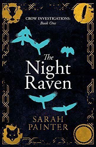 Cover Art for B07JJMX6TV, The Night Raven (Crow Investigations Book 1) by Sarah Painter