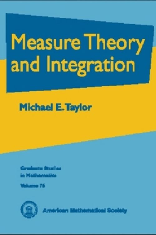 Cover Art for 9780821841808, Measure Theory and Integration by Michael Eugene Taylor