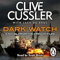 Cover Art for B0145QED48, Dark Watch: Oregon Files, Book 3 by Clive Cussler, Jack Du Brul