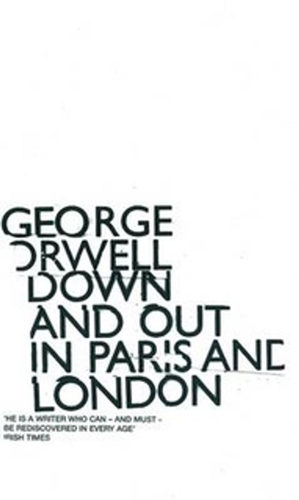 Cover Art for 9780140282566, Down and Out in Paris and London by George Orwell