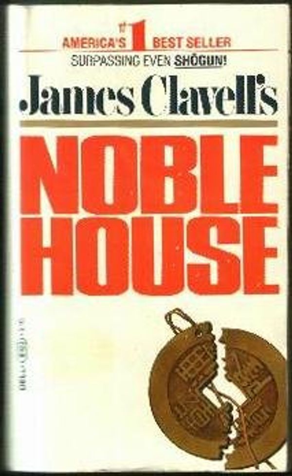 Cover Art for 9780440164838, Noble House by James Clavell
