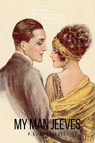 Cover Art for B06Y45PYVT, My Man Jeeves by P. G. Wodehouse, Sheba Blake