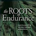 Cover Art for 9781581344271, The Roots of Endurance by John Piper