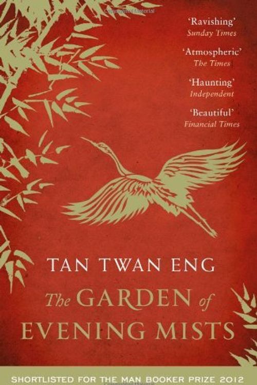 Cover Art for 8601200705027, The Garden of Evening Mists by Tan Twan Eng