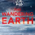 Cover Art for B08QGMTFNW, The Wandering Earth by Cixin Liu