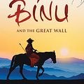 Cover Art for 9781921351518, Binu and the Great Wall by Tong Su