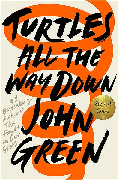 Cover Art for 9780525555384, Turtles All the Way Down by John Green