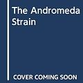 Cover Art for 9780330304924, The Andromeda Strain by Michael Crichton