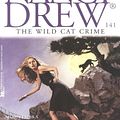 Cover Art for 9780671001209, The Wild Cat Crime (Nancy Drew Digest #141) by Carolyn Keene