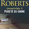 Cover Art for 9782290336144, Lieutenant Eve Dallas, Tome 15 : Pureté du crime by Nora Roberts