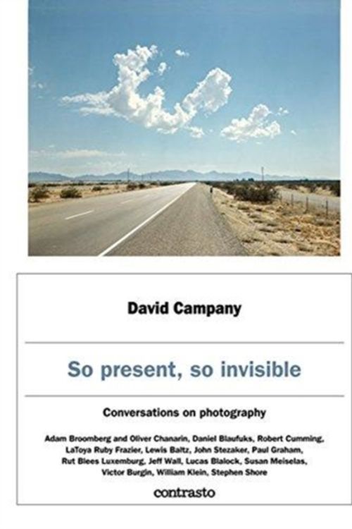 Cover Art for 9788869657412, So Present, So Invisible: Conversations on Photography by David Campany