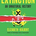 Cover Art for 9781408851210, The Sixth Extinction by Elizabeth Kolbert