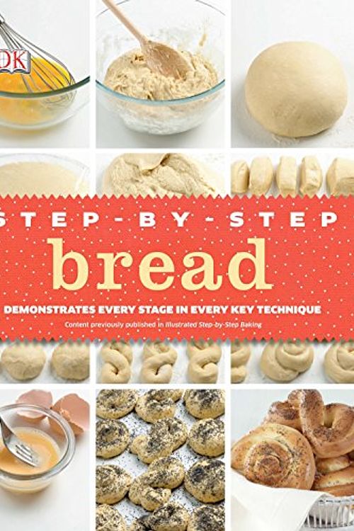 Cover Art for 9780756692667, Step-By-Step Bread by Dk