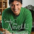 Cover Art for B012HYT1PQ, Simply Novelli: Quick and Easy French Classics by Jean-Christophe Novelli (17-Oct-2013) Hardcover by Jean-Christophe Novelli