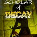 Cover Art for 9780786902064, Scholar of Decay by Tanya Huff