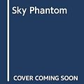 Cover Art for 9780001604551, Sky Phantom by Carolyn Keene