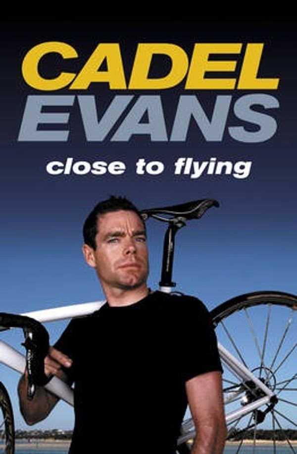 Cover Art for 9781740666671, Cadel Evans by Cadel Evans, Robert Arnold