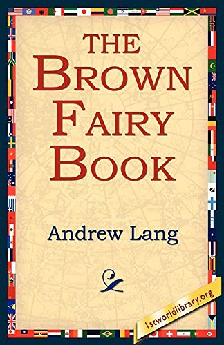 Cover Art for 9781421801032, The Brown Fairy Book by Andrew Lang