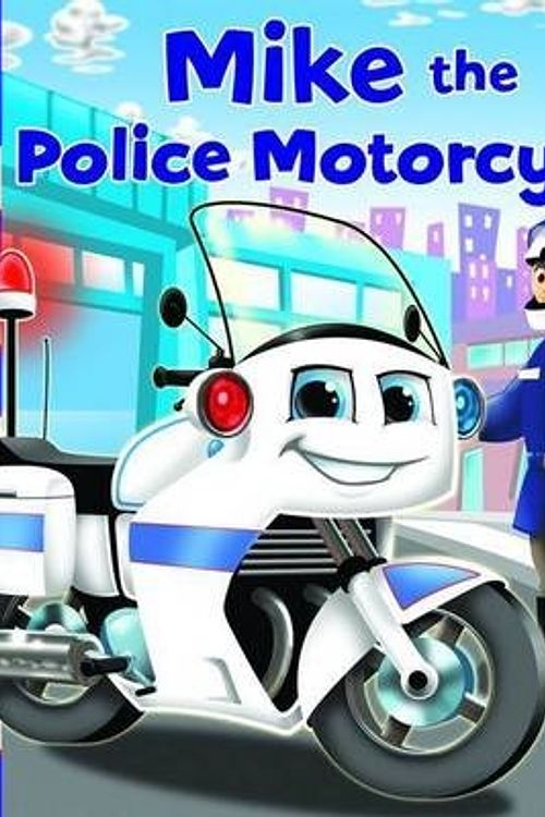 Cover Art for 9781742481302, Emergency Vehicles: Mike the Police Motorcycle by Five Mile Press