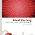 Cover Art for 9786135135299, Robert Silverberg by Lambert M. Surhone