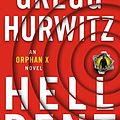 Cover Art for 9781250185006, Hellbent: An Orphan X Novel (Evan Smoak) by Gregg Hurwitz