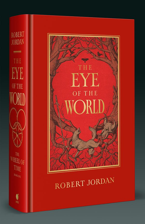 Cover Art for 9780356519647, THE EYE OF THE WORLD: Book 1 of the Wheel of Time (Now a major TV series) by Robert Jordan