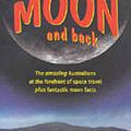 Cover Art for 9780207200090, To the Moon and Back by Jackie French, Bryan Sullivan