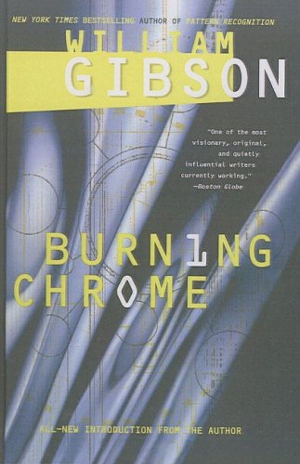 Cover Art for 9780613925457, Burning Chrome by William Gibson