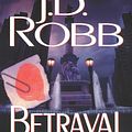 Cover Art for 9781423337157, Betrayal in Death (In Death #12) by J. D. Robb