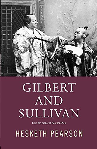 Cover Art for 9781842321676, Gilbert and Sullivan by Hesketh Pearson