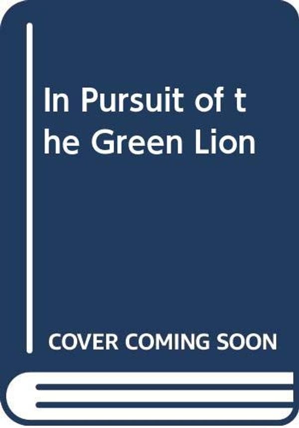Cover Art for 9780450562457, In Pursuit of the Green Lion by Judith Merkle Riley