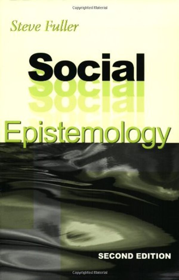 Cover Art for 9780253215154, Social Epistemology by Steve Fuller