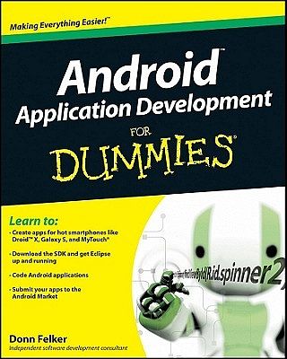 Cover Art for 9780470770184, Android Application Development For Dummies by Donn Felker