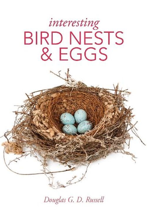 Cover Art for 9780565095529, Interesting Bird Nests and Eggs by Douglas Russell