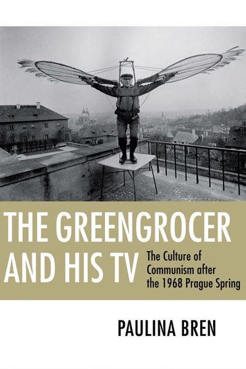 Cover Art for 9780801476426, The Greengrocer and His TV by Paulina Bren