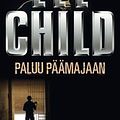 Cover Art for 9789512357895, Paluu päämajaan by Lee Child