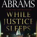 Cover Art for 9780593469514, While Justice Sleeps by Stacey Abrams